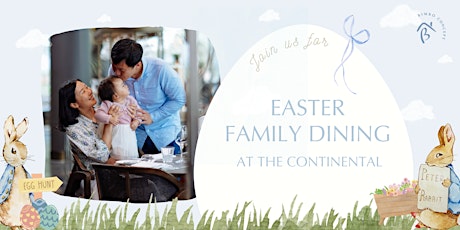 Easter Family Dining at The Continental