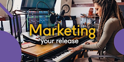 Primaire afbeelding van Marketing Your Release