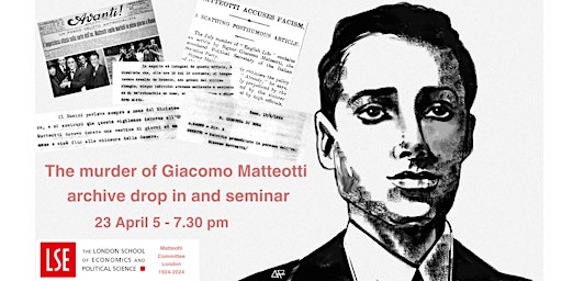 Immagine principale di The murder of Giacomo Matteotti: archive drop in and seminar 