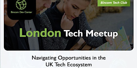 London Tech Meetup: Navigating Opportunities in the UK Tech Ecosystem primary image