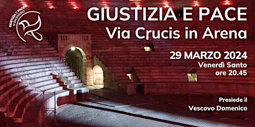 Imagem principal do evento GIUSTIZIA E PACE. Via Crucis in Arena