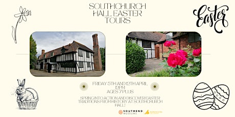 Southchurch Hall Easter Tour
