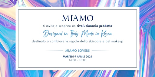 Primaire afbeelding van MIAMO NEW LAUNCH EVENT - MIAMO LOVERS - MILANO