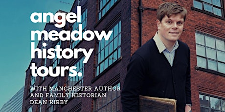 Manchester Angel Meadow walking tour with author and historian Dean Kirby