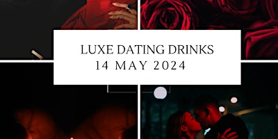 Luxe Dating Drinks at a Private Members Club in association with Bowes Lyon Matchmakers primary image
