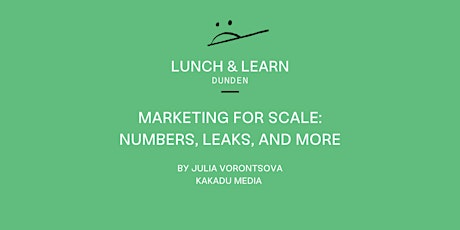 Primaire afbeelding van LUNCH & LEARN: MARKETING FOR SCALE. THE DO'S & DONT'S.