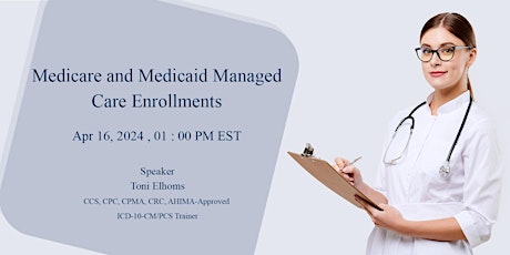 Medicare and Medicaid Managed Care Enrollments