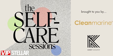 VIP and STELLAR Present The Self-Care Sessions primary image