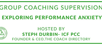 Group Coaching Supervision - The Common Trait of Performance Anxiety primary image