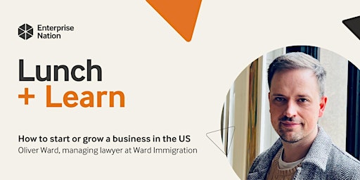 Lunch and Learn: How to start or grow a business in the US primary image