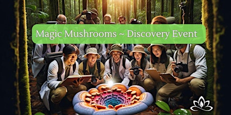 Magic Mushrooms Discovery Event