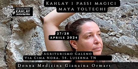 Seminario "Kalhay Movimenti magici dei Maya Toltechi"  27 /28 Aprile