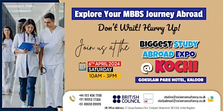 Explore your MBBS journey Abroad! Join the biggest Expo at Kochi!