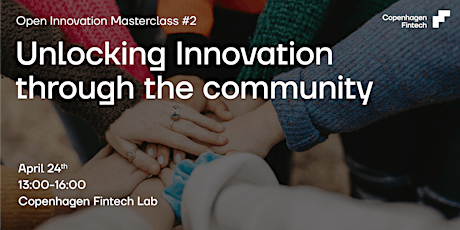 Open Innovation Masterclass - Unlocking Innovation through the community