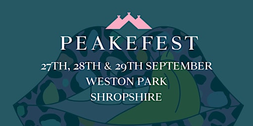 PEAKEFEST The Unmissable Business Festival at Weston Park primary image