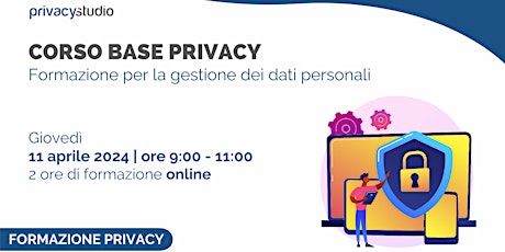 Corso base privacy: formazione per la gestione dei dati personali