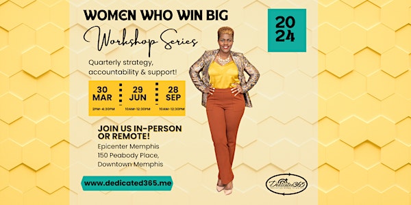 Women Who Win Big Workshop Series - Quarter 3