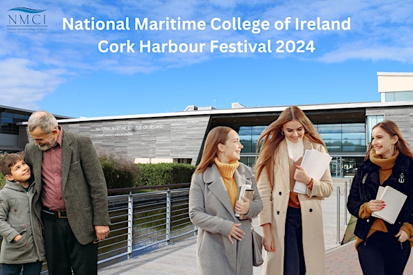 Visit the National Maritime College of Ireland: Cork Harbour Festival 2024
