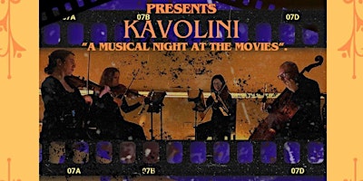 Image principale de Kavolini presents 'A musical night at the movies'