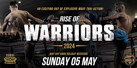 RISE OF WARRIORS 2024 - Muay Thai Boxing Show
