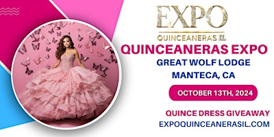 Expo Quinceaneras IL-MANTECA,CA primary image