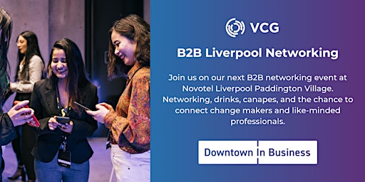 Imagem principal do evento VCG Unplugged | B2B Liverpool Networking