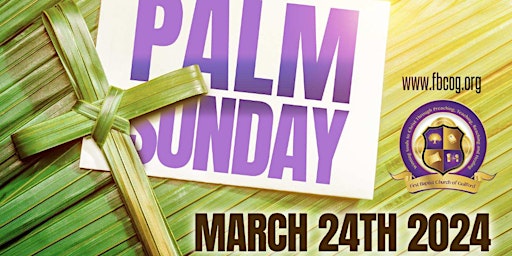 Immagine principale di FBCoG Palm Sunday Service 2024 