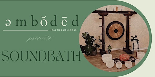 Primaire afbeelding van Embodied Presents: Sound Bath & Gentle Breath