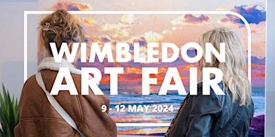 Primaire afbeelding van Wimbledon Art Fair: 9 - 12 May 2024 (Free Entry)
