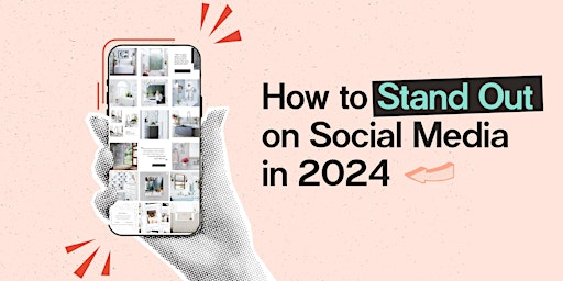 Primaire afbeelding van How to Stand Out on Social Media in 2024 (Boston Design Week)