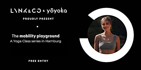 Mobility Playground - Yoga Classes @ Lynk & Co Club Hamburg primary image