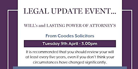 Legal Update Event - Wills and Lasting Power of Attorney's