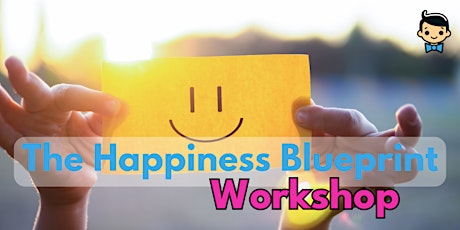 The Happiness Blueprint Workshop