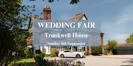 Trunkwell House Wedding Fair