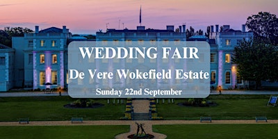 De Vere Wokefield Estate Wedding Fair primary image