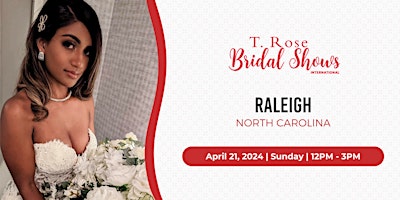 Hauptbild für T Rose International Bridal Show Raleigh 2024