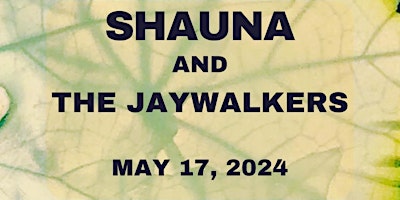 Imagem principal do evento Shauna and the Jaywalkers