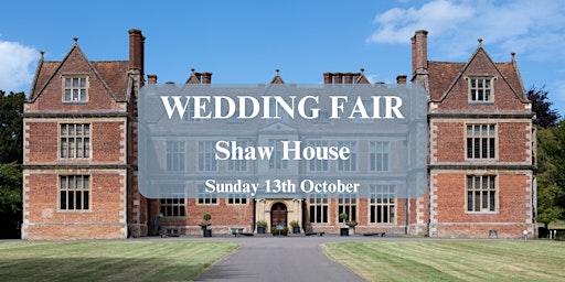 Shaw House Wedding Fair