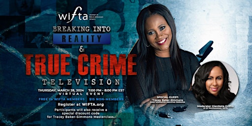 Imagen principal de WIFTA PRESENTS : BREAKING INTO REALITY & TRUE CRIME TELEVISION