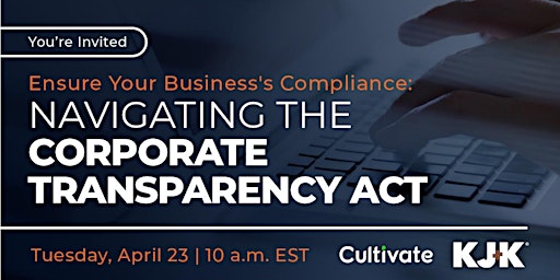 Image principale de Ensure Your Business's Compliance:Navigating The Corporate Transparency Act