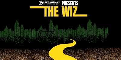 The Wiz - Lake Norman Christian School primary image