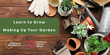 Learn to Grow - Waking Up Your Garden primary image