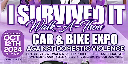"I SURVIVED IT"    WALK-A-THON CAR & BIKE EXPO 2024 primary image