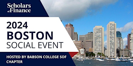 Scholars of Finance: Pre-Symposium Boston Social Event