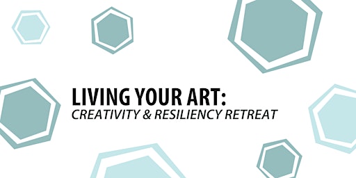 Primaire afbeelding van Living Your Art: Creativity & Resiliency Retreat