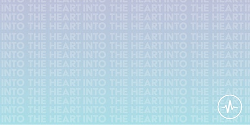 Imagem principal do evento Into the Heart 2024