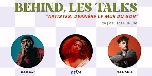 Imagen principal de Behind, les talks "Artistes, derrière le mur du son"