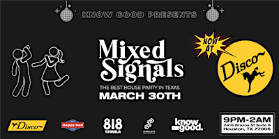 Hauptbild für Know Good Presents: Mixed Signals @ Unicorn Disco