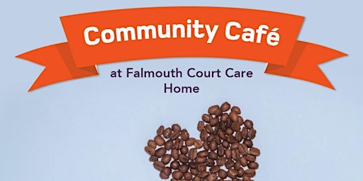 Community Café at Falmouth Court Care Home primary image