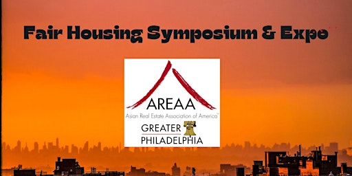 Primaire afbeelding van AREAA Greater Philadelphia: Fair Housing Symposium & Expo